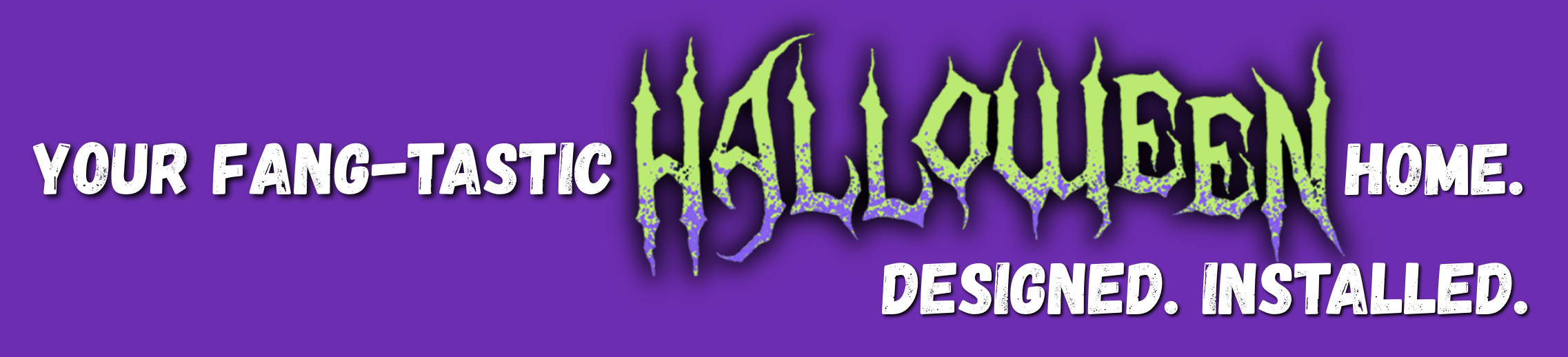 Light Up Your Holidays|Halloween – 2025